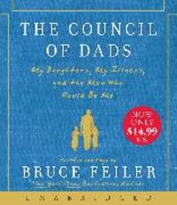 Produktbild: The Council of Dads: My Daughters, My Illness, and the Men Who Could Be Me