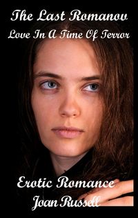 Produktbild: The Last Romanov: Love In A Time Of Terror (Erotic Romance)