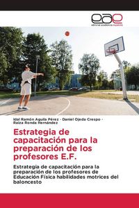 Produktbild: Estrategia de capacitaci&oacute;n para la preparaci&oacute;n de los profesores E.F.