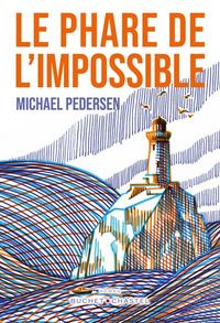 Produktbild: Le phare de l'impossible