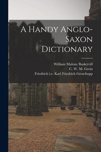 Produktbild: A Handy Anglo-Saxon Dictionary