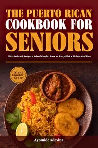 Produktbild: The Puerto Rican Cookbook for Seniors