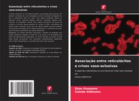 Produktbild: Associa&ccedil;&atilde;o entre reticul&oacute;citos e crises vaso-oclusivas