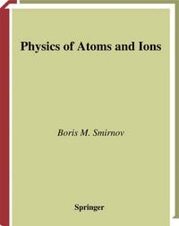 Produktbild: Physics of Atoms and Ions