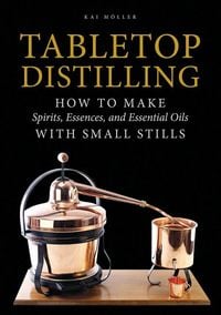 Produktbild: Tabletop Distilling