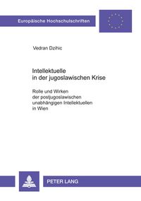 Produktbild: Intellektuelle in der jugoslawischen Krise
