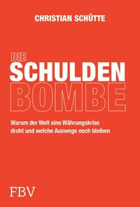 Produktbild: Die Schuldenbombe