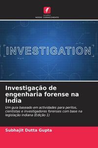 Produktbild: Investiga&ccedil;&atilde;o de engenharia forense na &Iacute;ndia