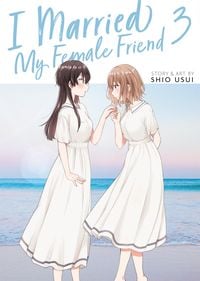 Produktbild: I Married My Female Friend Vol. 3