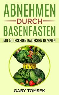 Produktbild: Abnehmen durch Basenfasten