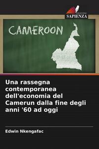 Produktbild: Una rassegna contemporanea dell'economia del Camerun dalla fine degli anni '60 ad oggi