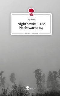 Produktbild: Nighthawks - Die Nachtwache 04. Life is a Story - story.one