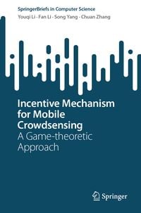 Produktbild: Incentive Mechanism for Mobile Crowdsensing