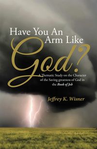 Produktbild: Have You an Arm Like God?