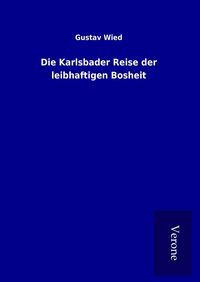 Produktbild: Die Karlsbader Reise der leibhaftigen Bosheit