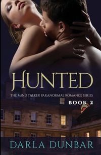 Produktbild: Hunted - The Mind Talker Paranormal Romance Series, Book 2