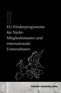 Produktbild: EU-F&ouml;rderprogramme f&uuml;r Nicht-Mitgliedsstaaten und internationale Unternehmen