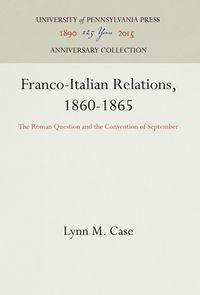 Produktbild: Franco-Italian Relations, 1860-1865
