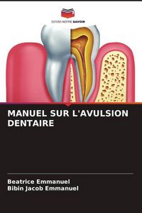 Produktbild: Manuel Sur L'avulsion Dentaire