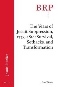 Produktbild: The Years of Jesuit Suppression, 1773-1814