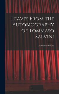 Produktbild: Leaves From the Autobiography of Tommaso Salvini