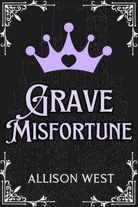 Produktbild: Grave Misfortune (Royally Claimed, #3)
