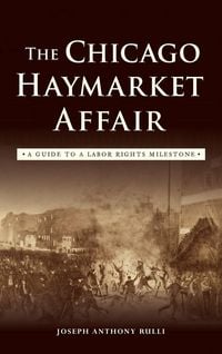 Produktbild: The Chicago Haymarket Affair