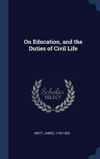 Produktbild: On Education, and the Duties of Civil Life
