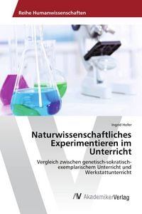 Produktbild: Naturwissenschaftliches Experimentieren im Unterricht