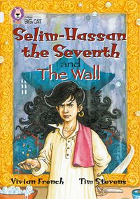 Bild vom Artikel Selim-Hassan the Seventh and the Wall vom Autor Vivian French