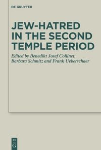 Produktbild: Jew-hatred in the Second Temple Period