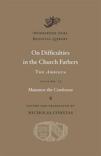 Produktbild: On Difficulties in the Church Fathers: The Ambigua