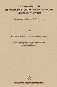 Produktbild: Die Verarbeitung von Leinengarn auf Webst&uuml;hlen mit und ohne Oberbau