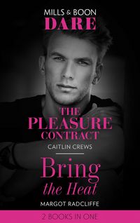 Produktbild: The Pleasure Contract / Bring The Heat