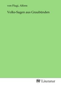Produktbild: Volks-Sagen aus Graub&uuml;nden