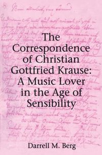 Produktbild: Berg, D: The Correspondence of Christian Gottfried Krause: A