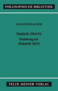 Produktbild: Dialektik (1814/15). Einleitung zur Dialektik (1833)