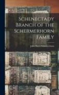 Produktbild: Schenectady Branch of the Schermerhorn Family