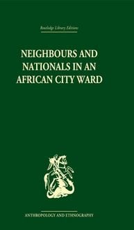 Produktbild: Neighbours and Nationals in an African City Ward