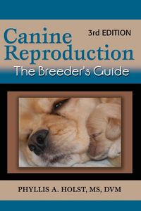 Produktbild: Canine Reproduction: The Breeder's Guide 3rd Edition