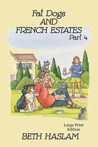 Produktbild: Fat Dogs and French Estates, Part 4 - LARGE PRINT