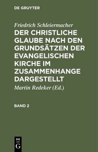 Produktbild: Der christliche Glaube nach den Grunds&auml;tzen der evangelischen Kirche im Zusammenhange dargestellt. Band 2
