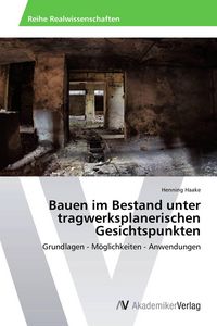 Produktbild: Bauen im Bestand unter tragwerksplanerischen Gesichtspunkten