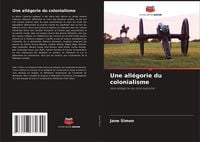 Produktbild: Une all&eacute;gorie du colonialisme
