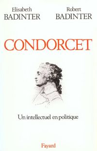 Produktbild: Condorcet : un intellectuel en politique, 1743-1794