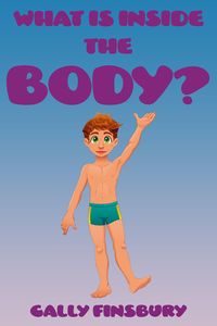 Produktbild: What Is Inside The Body