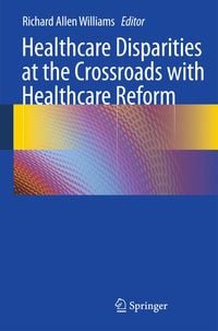 Produktbild: Healthcare Disparities at the Crossroads with Healthcare Reform