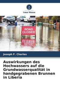 Produktbild: Auswirkungen des Hochwassers auf die Grundwasserqualit&auml;t in handgegrabenen Brunnen in Liberia