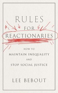 Produktbild: Bebout, L: Rules for Reactionaries