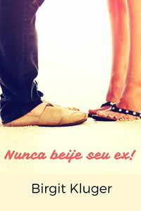 Produktbild: Nunca beije seu ex!